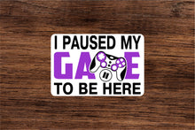 Load image into Gallery viewer, I Paused My Game Vinyl Sticker