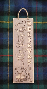 Believe in Father Christmas Sign