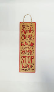 Santa Claus Please Stop Here Sign