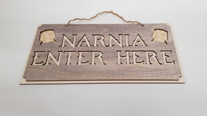 Narnia Enter Here Sign